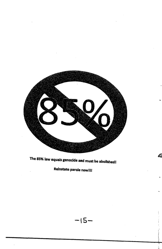 The 85% law equals genocide and must be abolished!  Relnstate parole nowlil  —|5—  